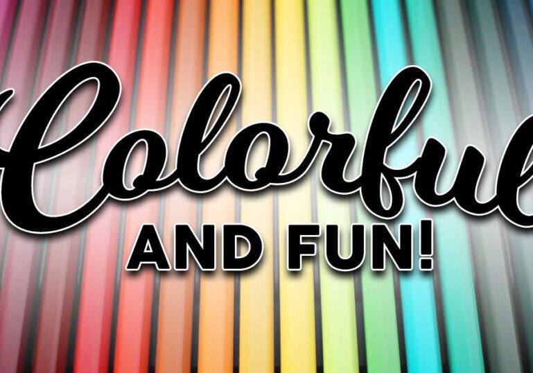 A colorful and fun banner with the words " colorfully and fun !"